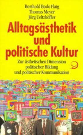 Alltagsästhetik und politische Kultur