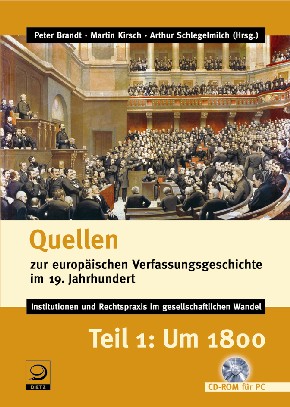 Quellen zur europäischen Verfassungsgeschichte im 19. Jahrhundert.