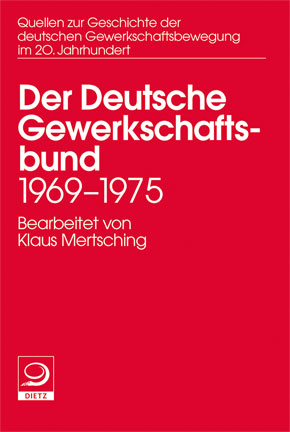 Der Deutsche Gewerkschaftsbund 1969–1975