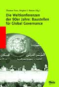 Die Weltkonferenzen der 1990er Jahre: Baustellen für Global Governance