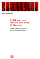 Freiheit und Leben kann man uns nehmen, die Ehre nicht