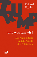 Trump – und was tun wir?