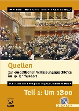 Quellen zur europäischen Verfassungsgeschichte im 19. Jahrhundert.