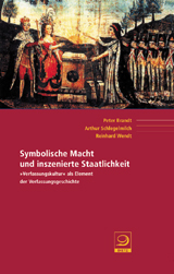 Symbolische Macht und inszenierte Staatlichkeit
