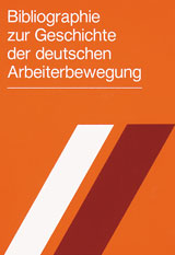 Bibliographie zur Geschichte der Deutschen Arbeiterbewegung