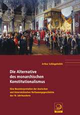 Die Alternative des monarchischen Konstitutionalismus