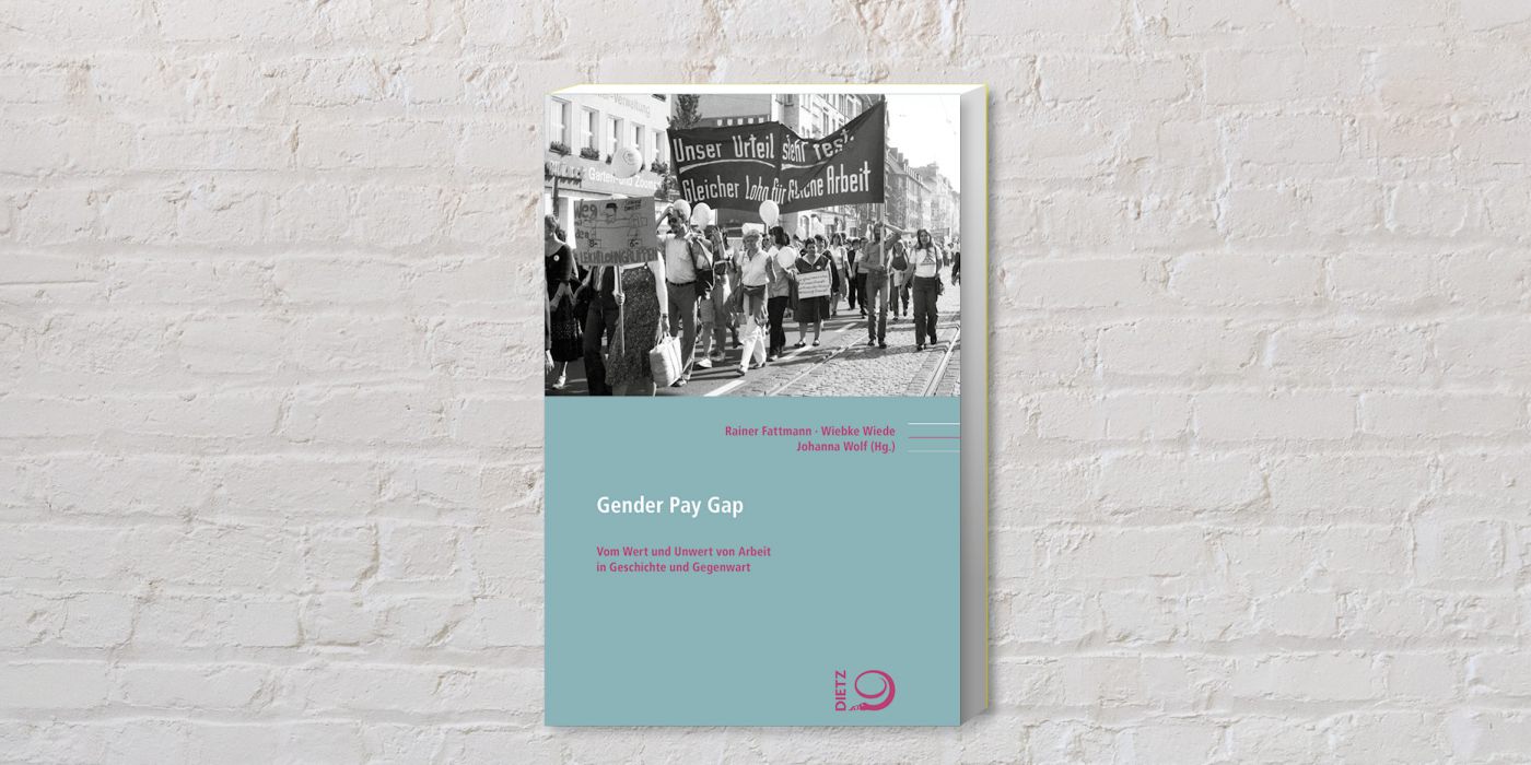 Cover des Buches "Gender Pay Gap. Vom Wert und Unwert von Arbeit in Geschichte und Gegenwart"
