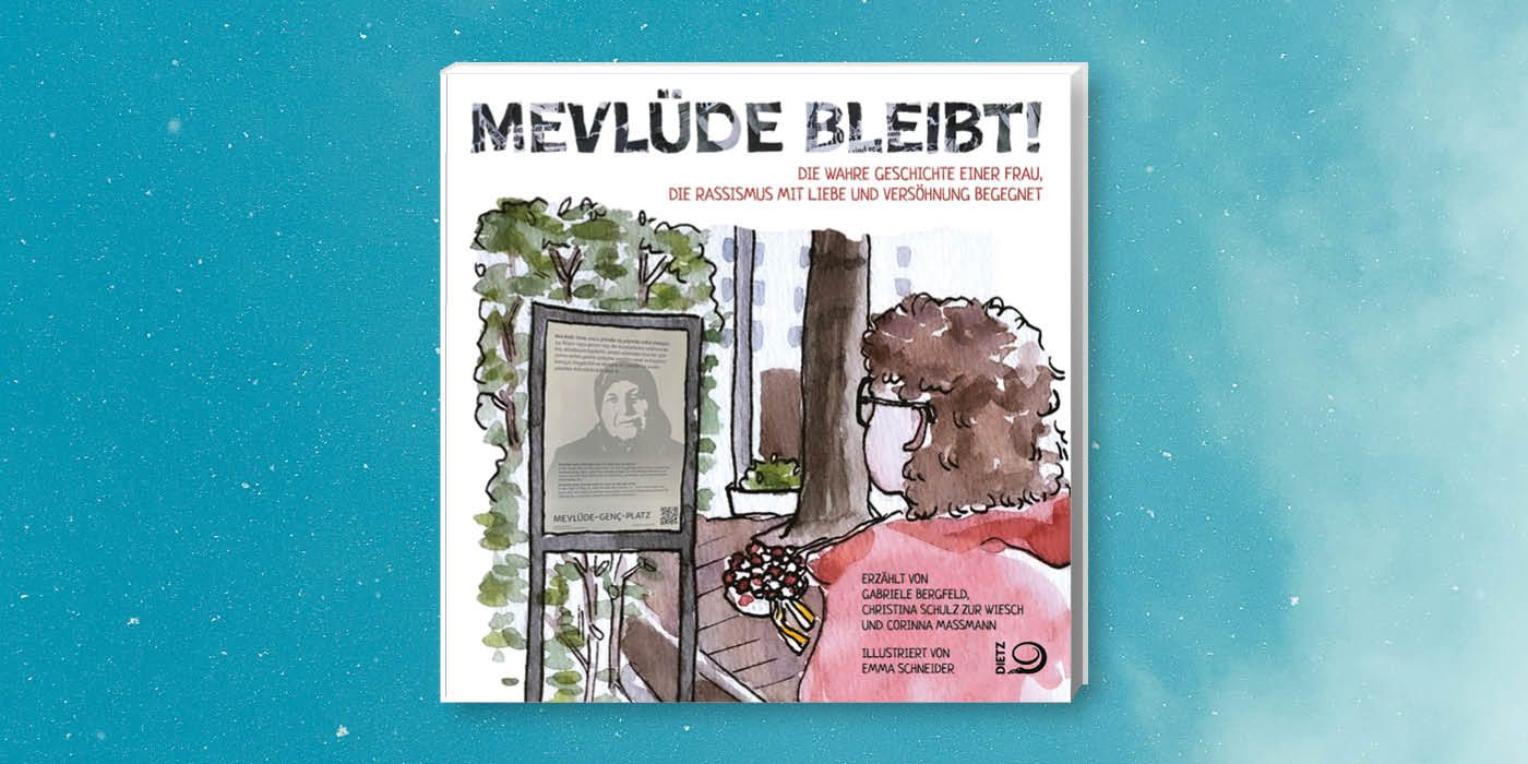 Cover des Buches "Mevlüde bleibt! Die wahre Geschichte einer Frau, die Rassismus mit Liebe und Versöhnung begegnet"