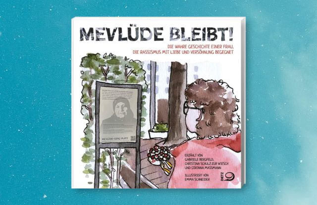 Cover des Buches "Mevlüde bleibt! Die wahre Geschichte einer Frau, die Rassismus mit Liebe und Versöhnung begegnet"