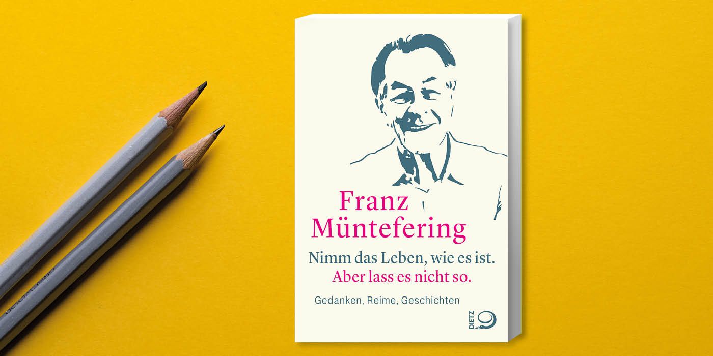 Cover des Buches "Nimm das Leben, wie es ist. Aber lass es nicht so" von Franz Müntefering