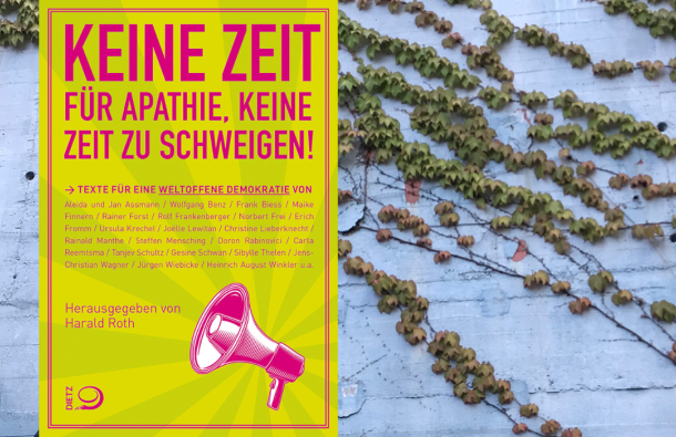Cover des Buches "Keine Zeit für Apathie, keine Zeit zu schweigen. Texte für eine weltoffene Demokratie", herausgegeben von Harald Roth