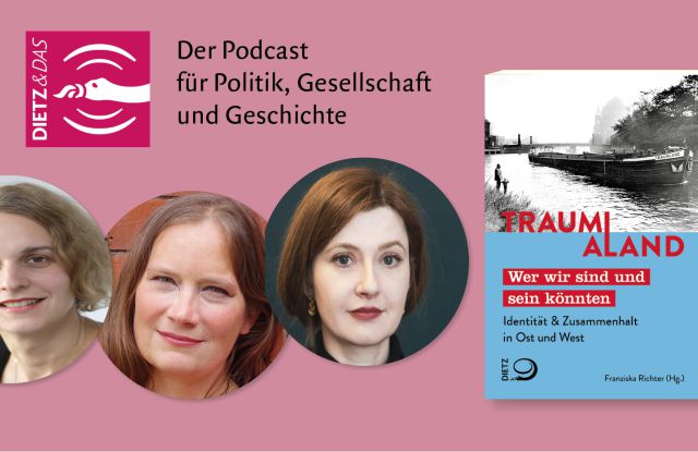 Podcast mit Olga Grjasnowa, Tanja Dückers und Franziska Richter über "Traum(a)land"