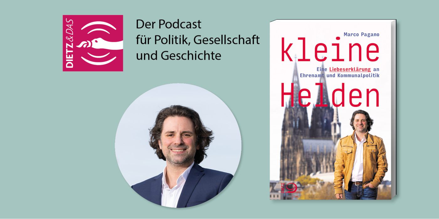 Podcast zum Buch "Kleine Helden. Eine Liebeserklärung an Ehrenamt und Kommunalpolitik" von Marco Pagano