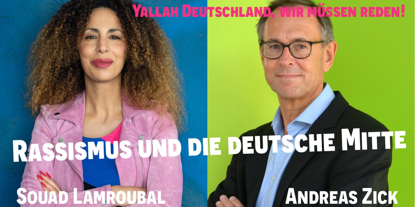 Souad Lamroubal und Andreas Zick im Podcast-Gespräch über Rassismus in der gesellschaftlichen Mitte Deutschlands