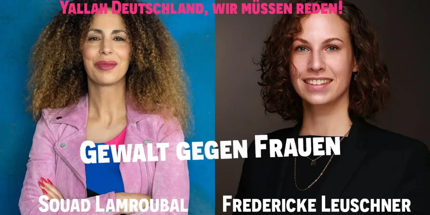 Podcast-Gespräch über Gewalt gegen Frauen und Femizide mit Souad Lamroubal und Fredericke Leuschner