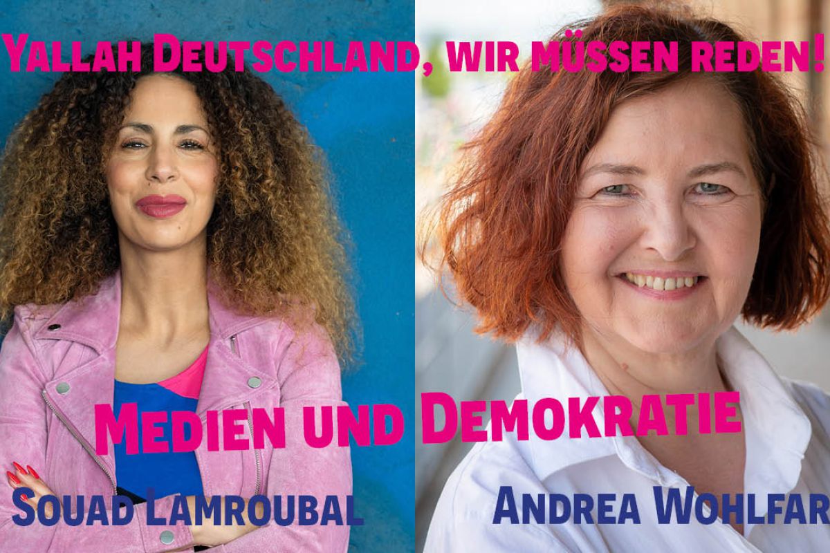Podcast-Gespräch über Medien und Demokratie mit Souad Lamroubal und Andrea Wohlfart