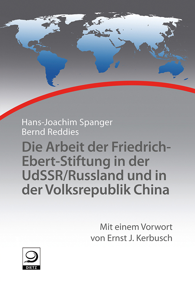 Buch-Cover von »Die Arbeit der Friedrich-Ebert-Stiftung in der UdSSR/Russland und in der Volksrepublik China«