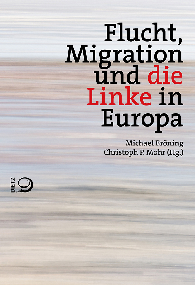 Buch-Cover von »Flucht, Migration und die Linke in Europa«