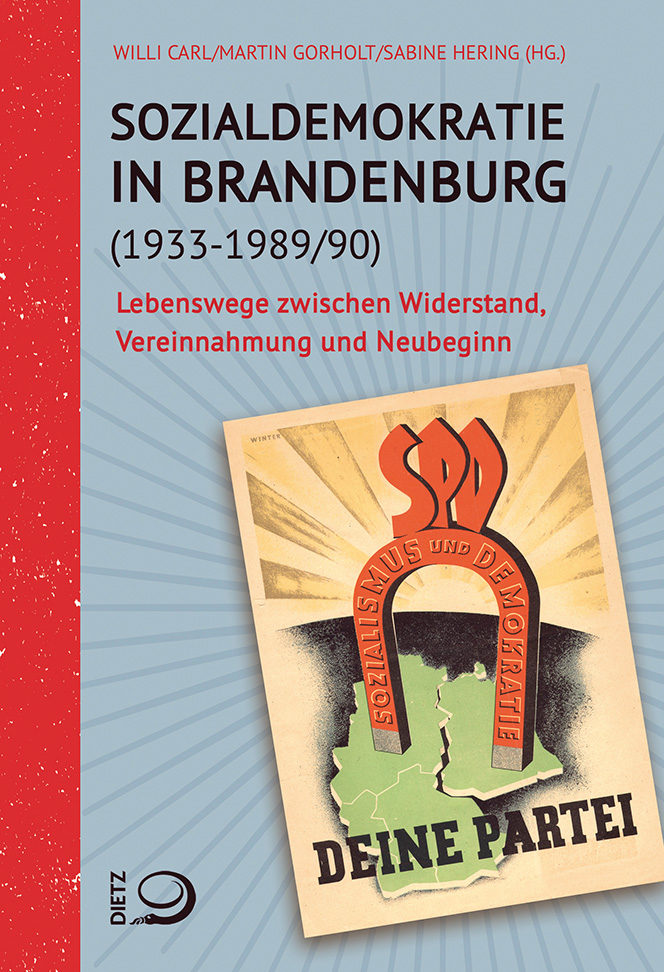 Buch-Cover von »Sozialdemokratie in Brandenburg <br> 1933–1989/90«