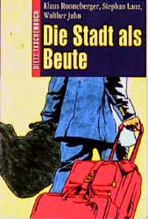 Buch-Cover von »Die Stadt als Beute«