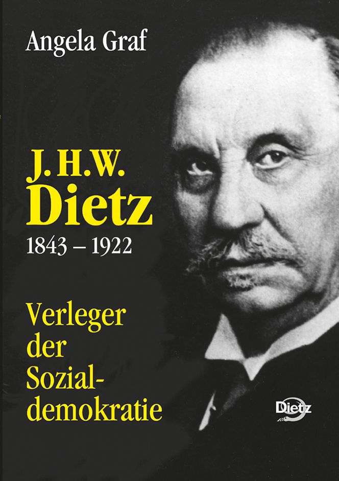 Buch-Cover von »J.H.W. Dietz 1843-1922«