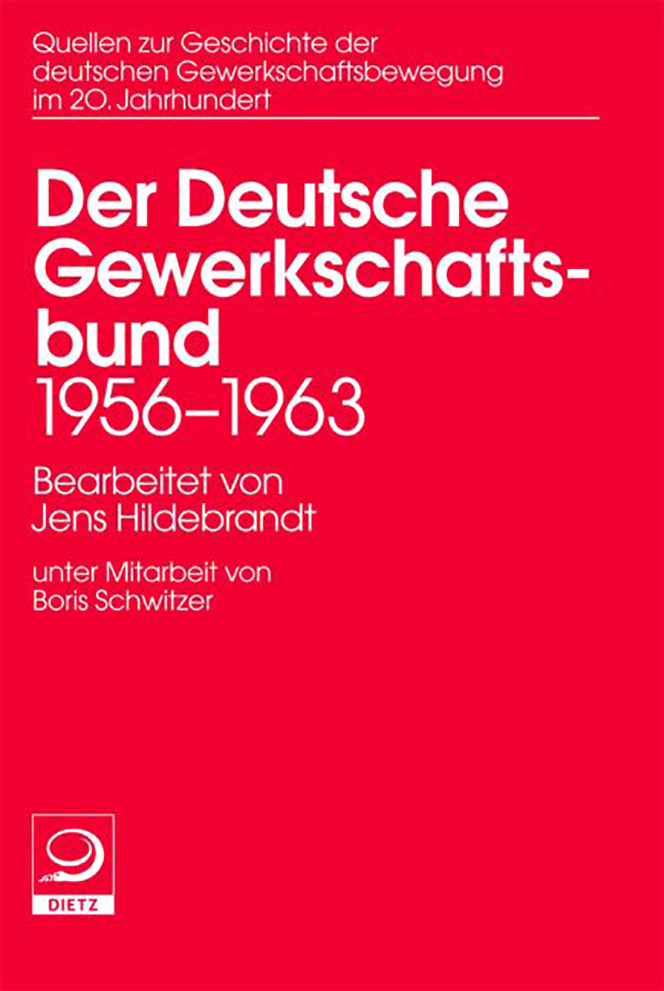 Buch-Cover von »Der Deutsche Gewerkschaftsbund 1956-1963«